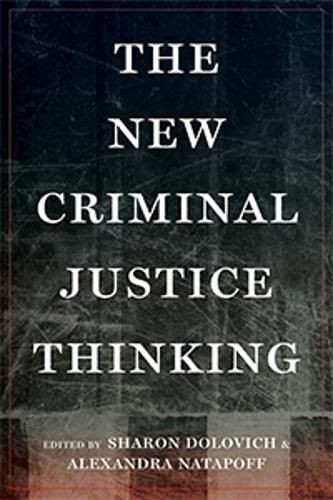 The New Criminal Justice Thinking