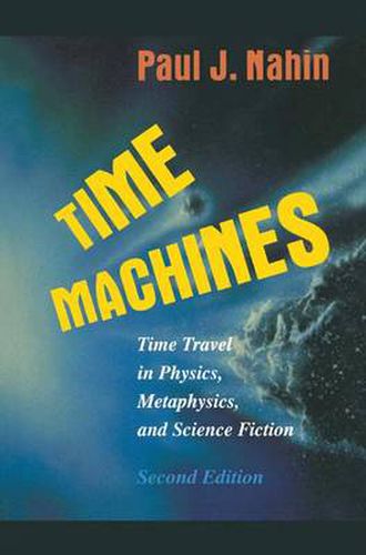 Time Machines: Time Travel in Physics, Metaphysics, and Science Fiction