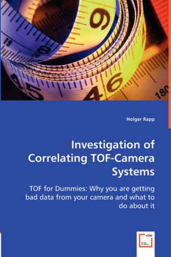 Cover image for Investigation of Correlating TOF-Camera Systems