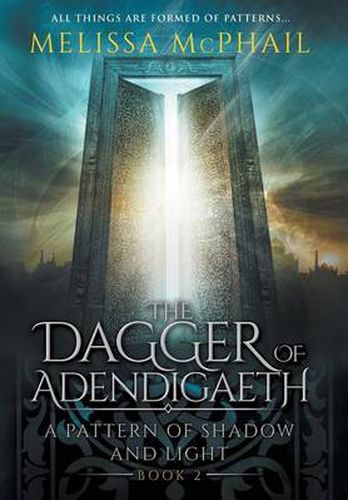 Cover image for The Dagger of Adendigaeth: A Pattern of Shadow & Light Book Two