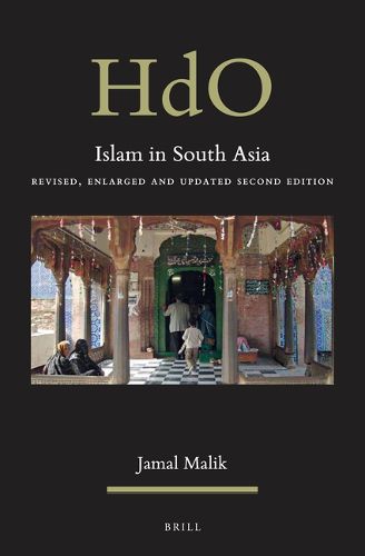 Cover image for Islam in South Asia: Revised, Enlarged and Updated Second Edition