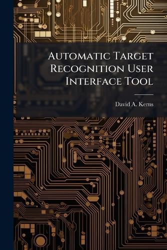 Cover image for Automatic Target Recognition User Interface Tool