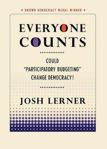 Cover image for Everyone Counts: Could  Participatory Budgeting  Change Democracy?