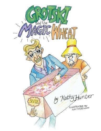 Cover image for Grotski and the Magic Wheat