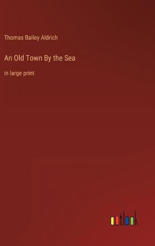 Cover image for An Old Town By the Sea