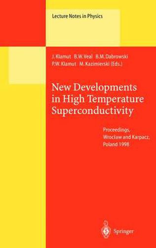 Cover image for New Developments in High Temperature Superconductivity: Proceedings of the 2nd Polish-US Conference Held at Wroclaw and Karpacz, Poland, 17-21 August 1998