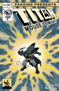 Cover image for Titan Mouse of Might Issue #1