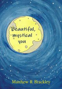 Cover image for Beautiful,Mystical You