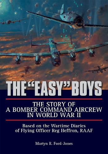 Cover image for Easy Boys: Story of a Bomber Command Aircrew in World War II