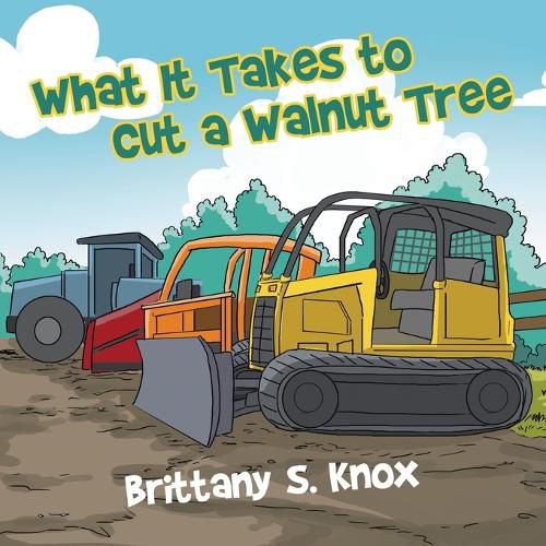 Cover image for What It Takes to Cut a Walnut Tree