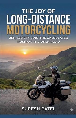 Cover image for The Joy of Long-Distance Motorcycling