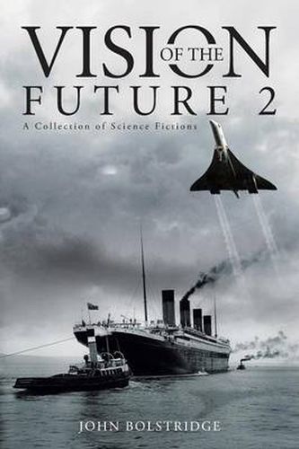 Cover image for Vision of the Future 2: A Collection of Science Fictions