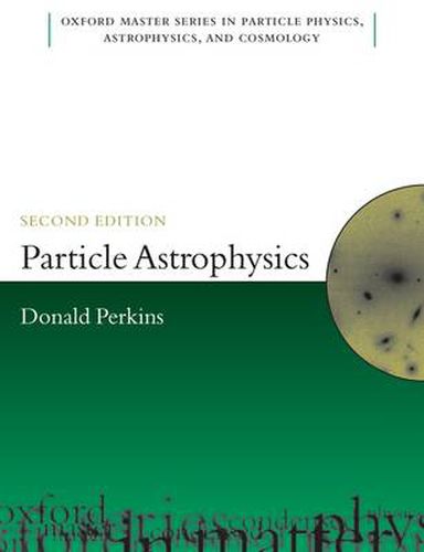 Cover image for Particle Astrophysics, Second Edition