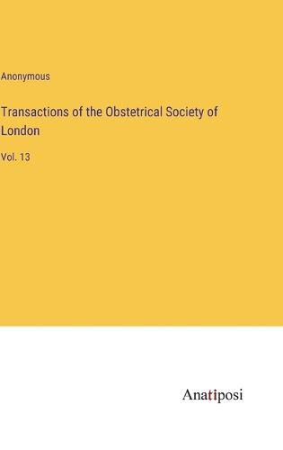 Cover image for Transactions of the Obstetrical Society of London