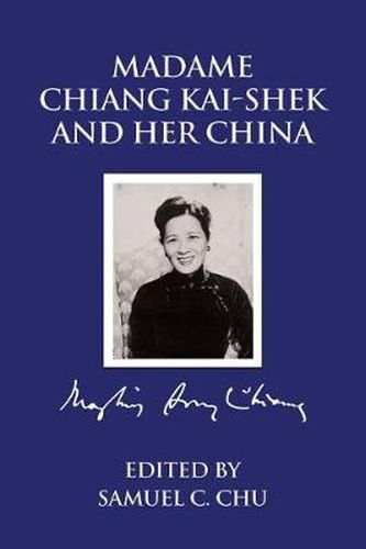 Cover image for Madame Chiang Kaishek and Her China