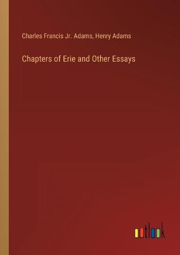 Cover image for Chapters of Erie and Other Essays