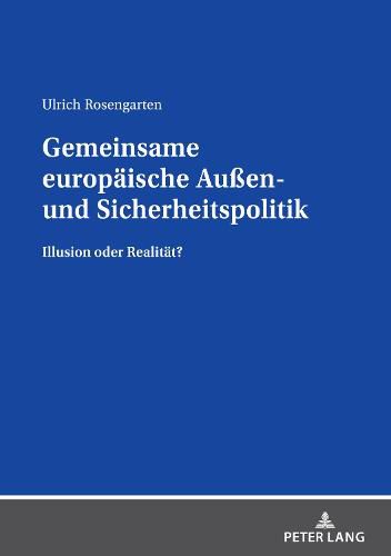 Cover image for Gemeinsame Europaeische Aussen- Und Sicherheitspolitik: Illusion Oder Realitaet?