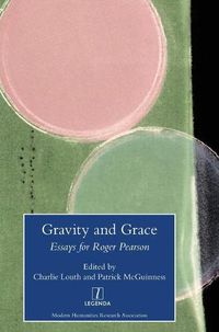 Cover image for Gravity and Grace: Essays for Roger Pearson