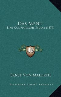 Cover image for Das Menu: Eine Culinarische Studie (1879)