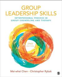 Cover image for Group Leadership Skills: Interpersonal Process in Group Counseling and Therapy