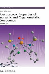 Cover image for Spectroscopic Properties of Inorganic and Organometallic Compounds: Volume 38