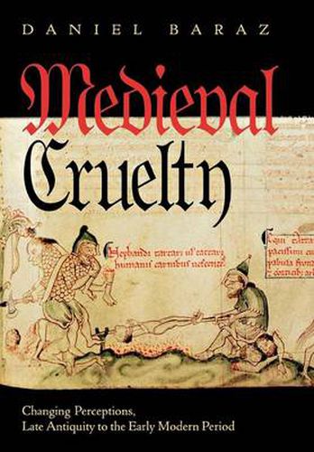 Cover image for Medieval Cruelty: Varieties of Perception from Late Antiquity to the Early Modern Period