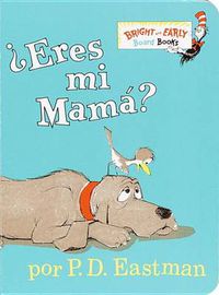 Cover image for ?Eres tu mi mama? (Are You My Mother? Spanish Edition)