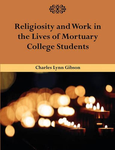 Cover image for Religiosity and Work in the Lives of Mortuary College Students