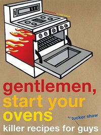 Cover image for Gentlemen, Start Your Ovens