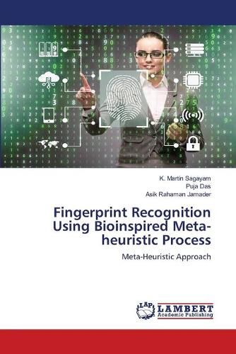 Cover image for Fingerprint Recognition Using Bioinspired Meta-heuristic Process