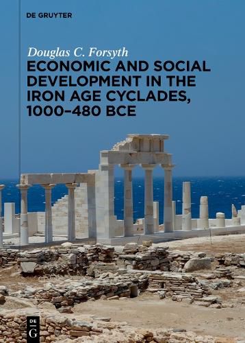Cover image for Economic and Social Development in the Iron Age Cyclades, 1000-480 BCE