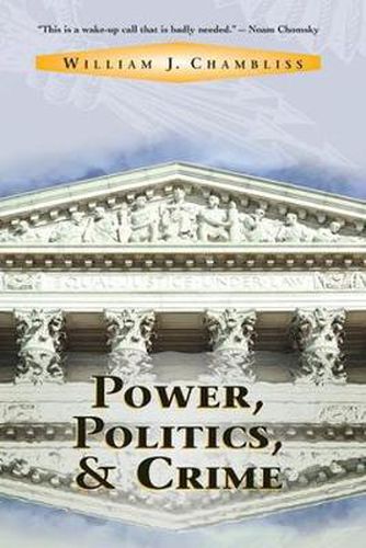 Cover image for Power, Politics, and Crime