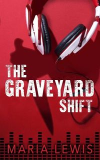 Cover image for The Graveyard Shift