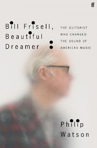 Cover image for Bill Frisell, Beautiful Dreamer