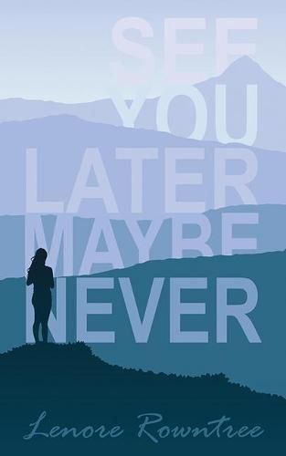 Cover image for See You Later Maybe Never