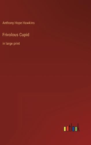 Cover image for Frivolous Cupid