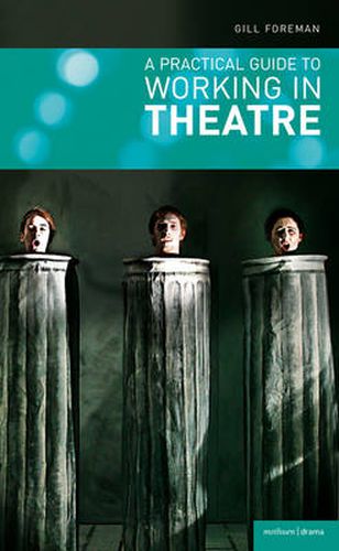 Cover image for A Practical Guide to Working in Theatre