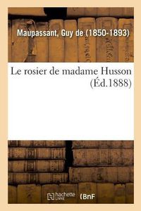 Cover image for Le Rosier de Madame Husson