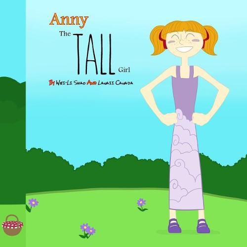 Cover image for Anny, The Tall Girl: What Makes You Different Makes You Special