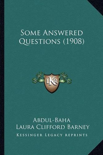 Some Answered Questions (1908)