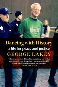 Cover image for Dancing With History: A Life for Peace and Justice
