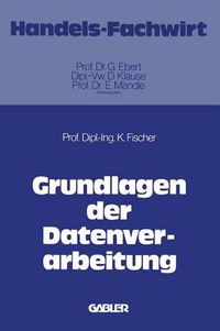 Cover image for Grundlagen Der Datenverarbeitung