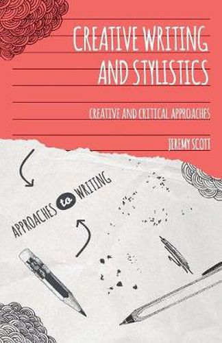 Creative Writing and Stylistics: Creative and Critical Approaches