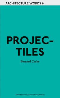 Cover image for Projectiles: Architecture Words 6