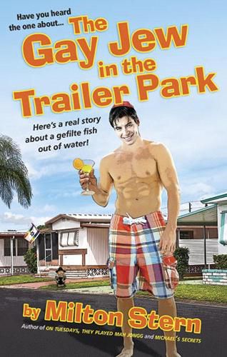 Cover image for The Gay Jew In The Trailer Park