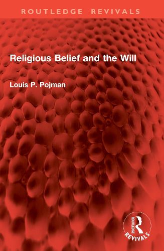 Cover image for Religious Belief and the Will