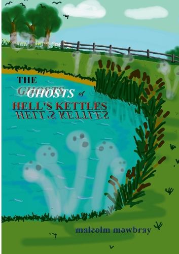 Cover image for The Ghosts of Hells Kettles