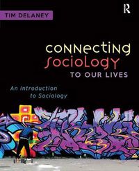 Cover image for Connecting Sociology to Our Lives: An Introduction to Sociology