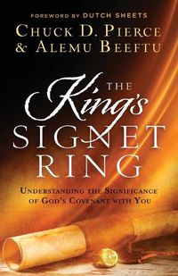 Cover image for The King's Signet Ring: Understanding the Significance of God's Covenant with You