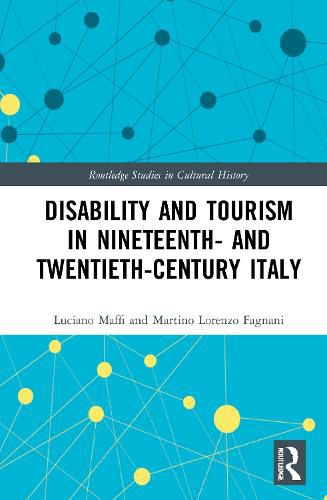 Cover image for Disability and Tourism in Nineteenth- and Twentieth-Century Italy